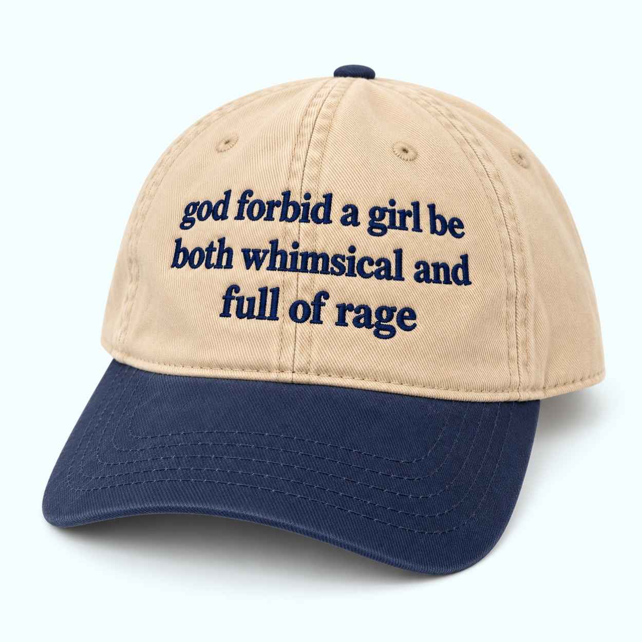 God Forbid A Girl Be Both Whimsical And Full Of Rage Hat 1 God Forbid A Girl Be Both Whimsical And Full Of Rage Hat 1