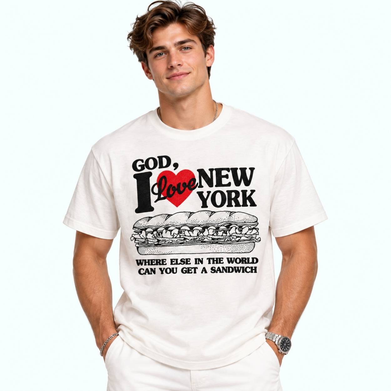 God I Love New York Where Else In The World Can You Get A Sandwich Shirt 4 God I Love New York Where Else In The World Can You Get A Sandwich Shirt 4