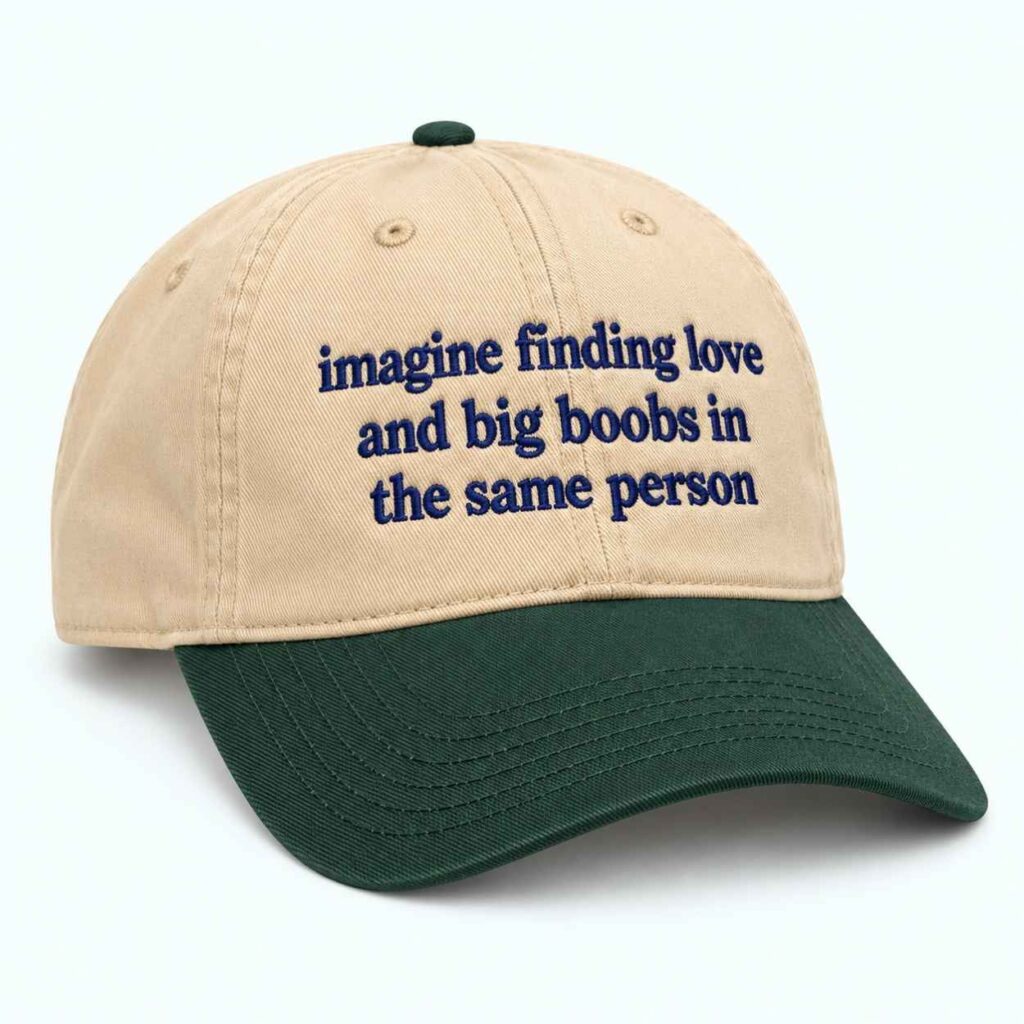 Imagine Finding Love And Big Boobs In The Same Person Hat 4 Imagine Finding Love And Big Boobs In The Same Person Hat 4