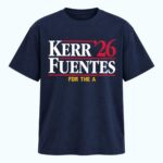 Kerr Fuentes 26 For The A Shirt
