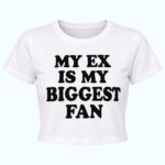 Mia Goth My Ex Is My Biggest Fan Crop Top Shirt