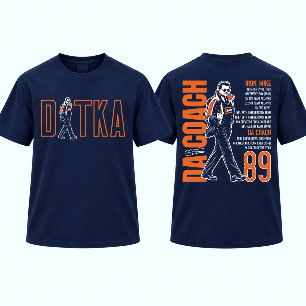 Mike Ditka Da Coach Iron Mike 89 Chicago Bears Shirt 1 Mike Ditka Da Coach Iron Mike 89 Chicago Bears Shirt 1