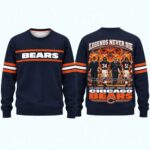 Mike Ditka Walter Payton Dick Butkus George Halas Bears Legends Never Die Sweatshirt