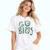 Philadelphia Eagles Go Birds Shirt 3
