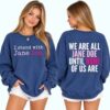 Retro I Stand With Jane Doe We Are All Jane Doe Until None Of Us Are Print Sweatshirt 2