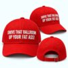 Shove That Ballroom Up Your Fat Ass Hat 2
