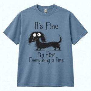 It s Fine I m Fine Everything Is Fine Dog Shirt 1